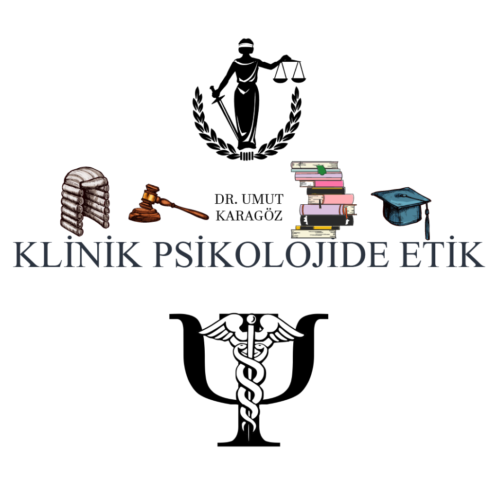 KLİNİK PSİKOLOJİDE ETİK