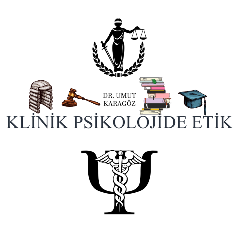 KLİNİK PSİKOLOJİDE ETİK